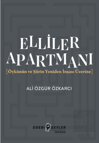 Elliler Apartmanı Ali Özgür Özkarcı Edebi Şeyler Satın Al - ekinkitap.