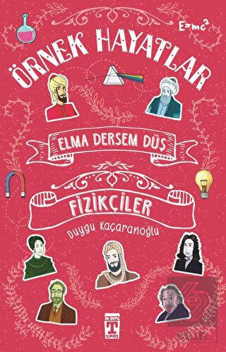 Elma Dersem Düş - Fizikçiler