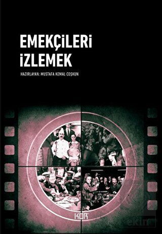 Emekçileri İzlemek
