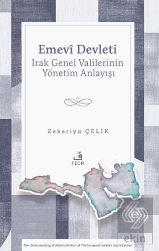 Emevi Devleti Irak Genel Valilerinin Yönetim Anlayışı