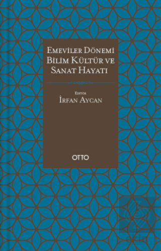 Emeviler Dönemi Bilim, Kültür Ve Sanat Hayatı