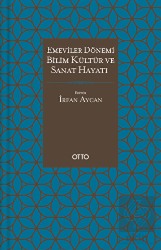 Emeviler Dönemi Bilim, Kültür Ve Sanat Hayatı