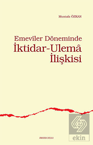 Emeviler Döneminde İktidar - Ulema İlişkisi