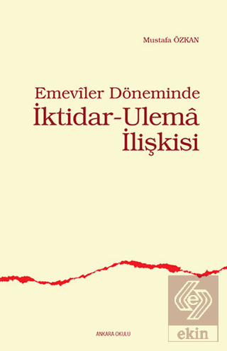 Emeviler Döneminde İktidar - Ulema İlişkisi