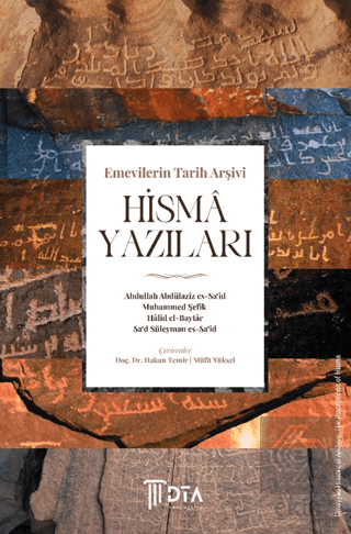 Emevilerin Tarih Arşivi Hismâ Yazıları