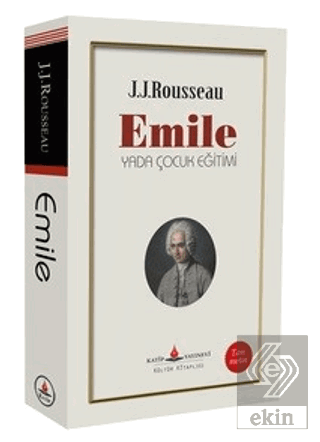 Emile Yada Çocuk Eğitimi Jean-Jacques Rousseau Katip Yayınları Satın A