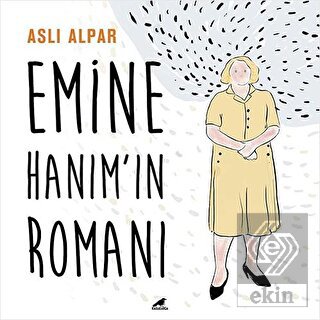 Emine Hanım\'ın Romanı