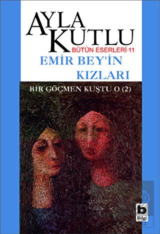 Emir Bey\'in Kızları Bir Göçmen Kuştu O (2)