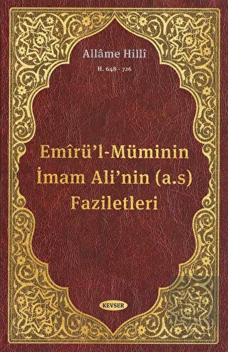 Emirü'l-Müminin İmam Ali'nin (a.s) Faziletleri