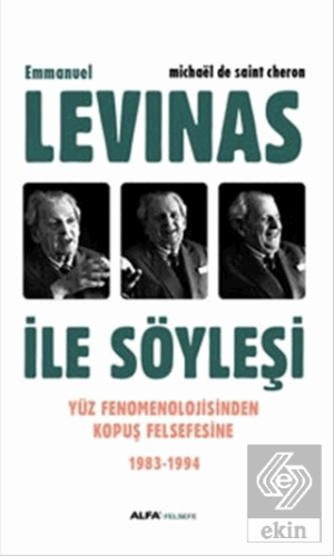 Emmanuel Levinas ile Söyleşi
