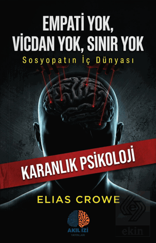 Empati Yok, Vicdan Yok, Sınır Yok