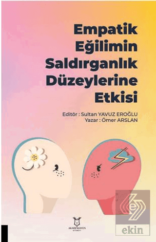 Empatik Eğilimin Saldırganlık Düzeylerine Etkisi