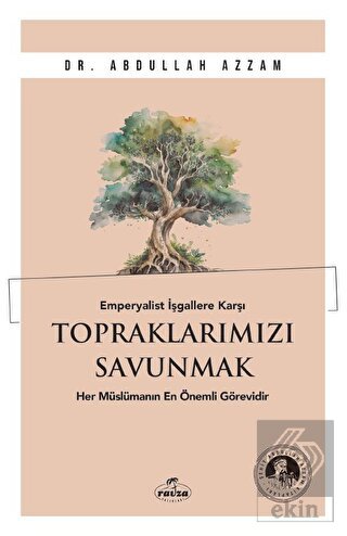 Emperyalist İşgallere Karşı Topraklarımızı Savunma