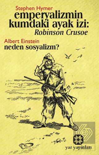 Emperyalizmin Kumdaki Ayak İzi: Robınson Crusoe -