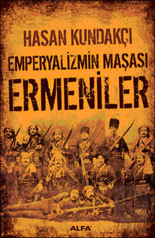 Emperyalizmin Maşası Ermeniler