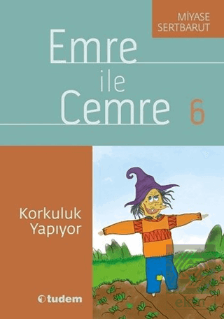 Emre ile Cemre 6 - Korkuluk Yapıyor