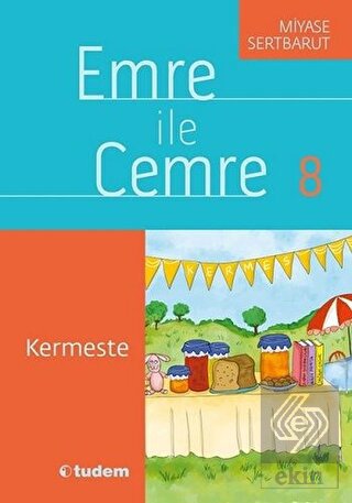 Emre ile Cemre 8 - Kermeste