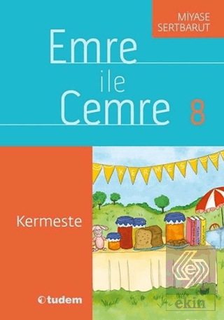 Emre ile Cemre 8 - Kermeste