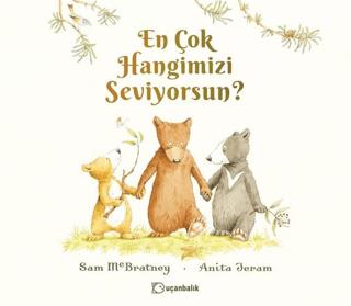 En Çok Hangimizi Seviyorsun? Sam McBratney Uçanbalık Yayıncılık Satın 