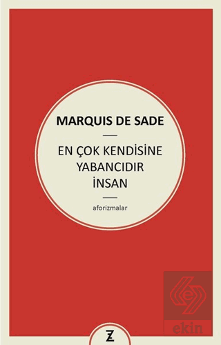 En Çok Kendisine Yabancıdır İnsan