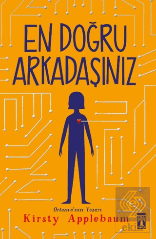 En Doğru Arkadaşınız