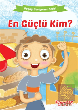 En Güçlü Kim? - Doğayı Seviyorum Serisi
