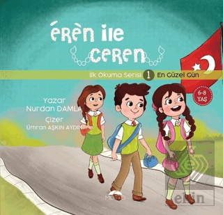 En Güzel Gün - Eren İle Ceren İlk Okuma Serisi 1