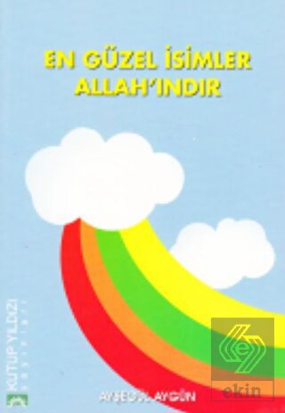 En Güzel İsimler Allah\'ındır