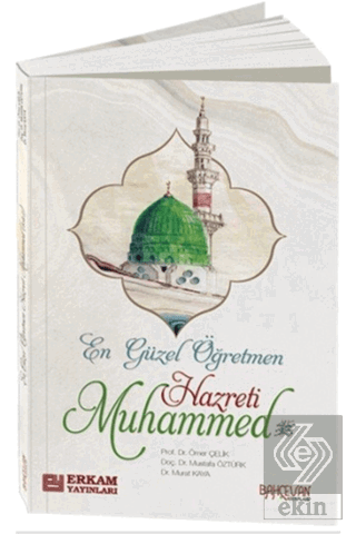 En Güzel Öğretmen Hz. Muhammed Mustafa