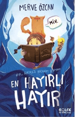 En Hayırlı Hayır & Bir Hazreti İbrahim Romanı