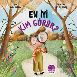 En İyi Kim Görür?