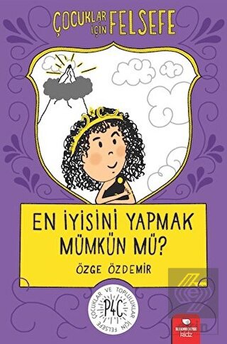 En İyisini Yapmak Mümkün mü? - Çocuklar İçin Felse