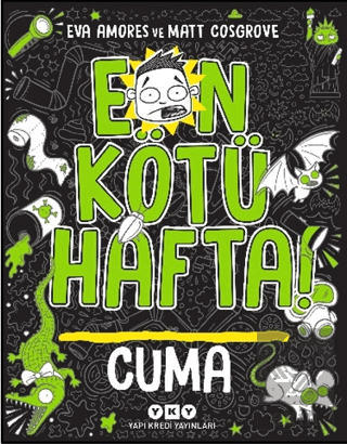 En Kötü Hafta! Cuma