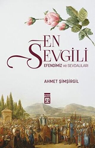 En Sevgili Efendimiz ve Sevdalıları