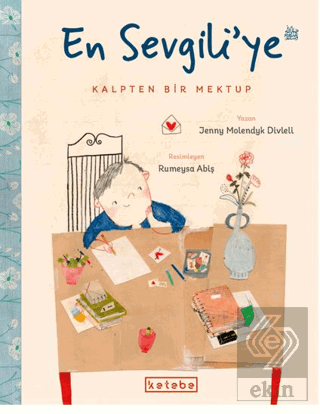 En Sevgili'ye Kalpten Bir Mektup