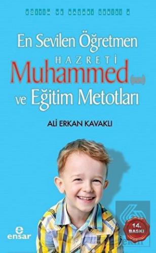 En Sevilen Öğretmen Hz. Muhammed (s.a.v) ve Eğitim