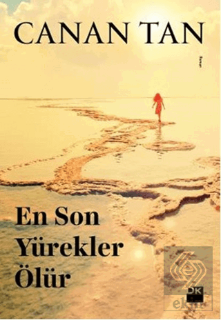 En Son Yürekler Ölür