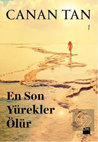 En Son Yürekler Ölür