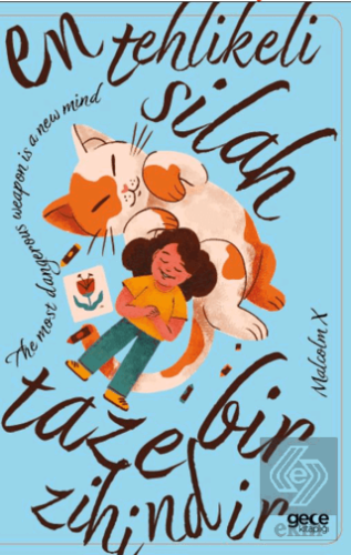 En Tehlikeli Silah Taze Bir Zihindir Defter