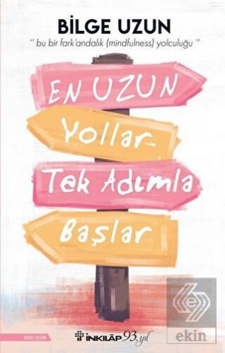 En Uzun Yollar Tek Adımla Başlar