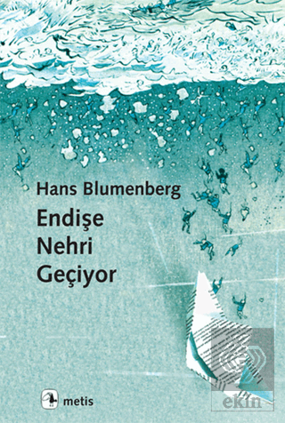 Endişe Nehri Geçiyor