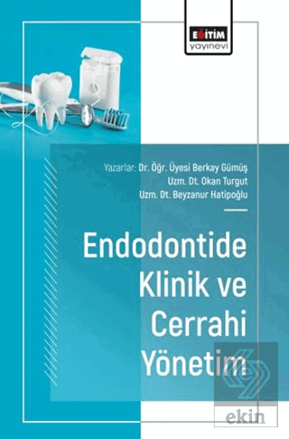 Endodontide Klinik ve Cerrahi Yönetim