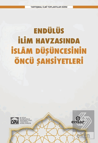 Endülüs İlim Havzasında İslam Düşüncesinin Öncü Şa
