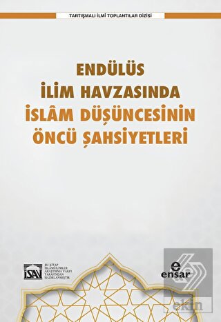 Endülüs İlim Havzasında İslam Düşüncesinin Öncü Şa