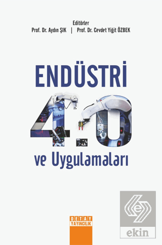 Endüstri 4.0 ve Uygulamaları