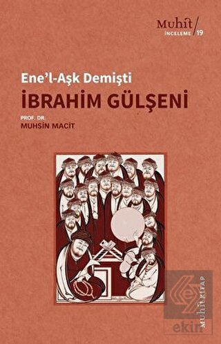 Ene'l-Aşk Demişti - İbrahim Gülşeni