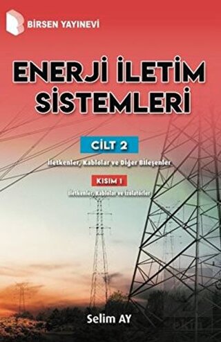 Enerji İletim Sistemleri Cilt 2 Kısım 1