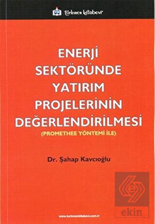 Enerji Sektöründe Yatırım Projelerinin Değerlendir