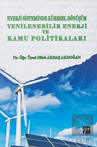 Enerji Sistemindeki Küresel Dönüşüm Yenilenebilir