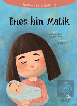 Enes Bin Malik - Peygamberimizin Arkadaşları 4